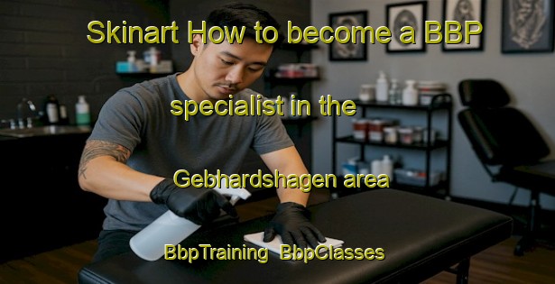 Skinart How to become a BBP specialist in the Gebhardshagen area | BbpTraining | BbpClasses | SkinartTraining-Germany