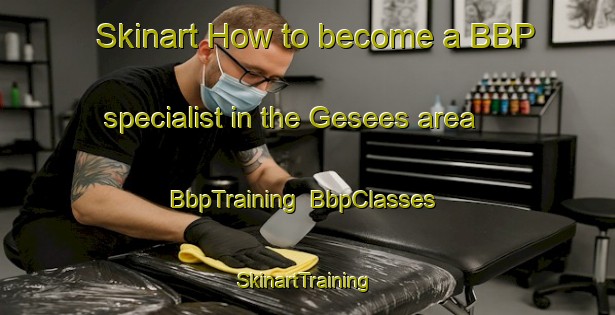 Skinart How to become a BBP specialist in the Gesees area | BbpTraining | BbpClasses | SkinartTraining-Germany
