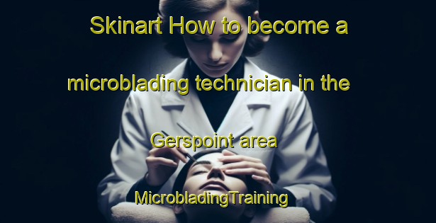 Skinart How to become a microblading technician in the Gerspoint area | MicrobladingTraining | MicrobladingClasses | SkinartTraining-Germany