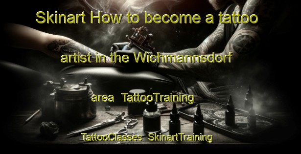 Skinart How to become a tattoo artist in the Wichmannsdorf area | TattooTraining | TattooClasses | SkinartTraining-Germany