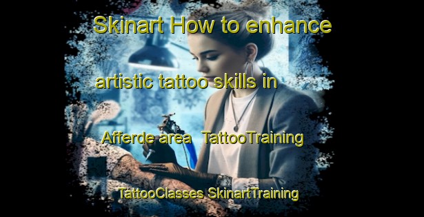 Skinart How to enhance artistic tattoo skills in Afferde area | #TattooTraining #TattooClasses #SkinartTraining-Germany