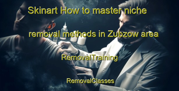 Skinart How to master niche removal methods in Zubzow area | RemovalTraining | RemovalClasses | SkinartTraining-Germany