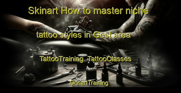 Skinart How to master niche tattoo styles in Gest area | TattooTraining | TattooClasses | SkinartTraining-Germany