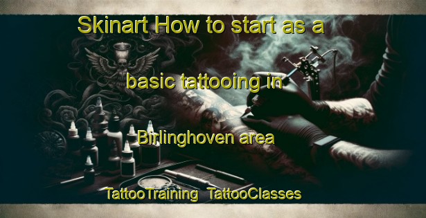 Skinart How to start as a basic tattooing in Birlinghoven area | TattooTraining | TattooClasses | SkinartTraining-Germany