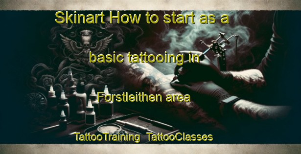 Skinart How to start as a basic tattooing in Forstleithen area | TattooTraining | TattooClasses | SkinartTraining-Germany