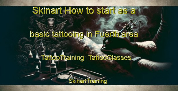Skinart How to start as a basic tattooing in Fuerth area | TattooTraining | TattooClasses | SkinartTraining-Germany
