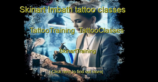 Skinart Imbath tattoo classes | TattooTraining | TattooClasses | SkinartTraining-Germany