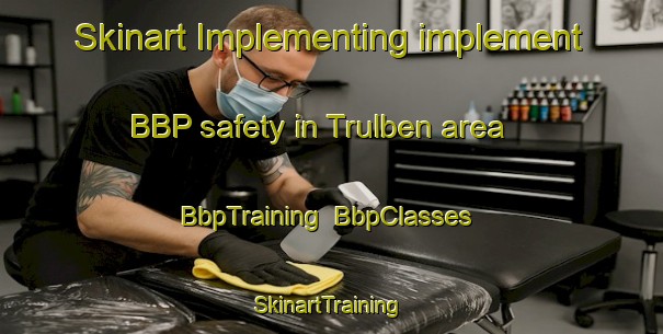 Skinart Implementing implement BBP safety in Trulben area | BbpTraining | BbpClasses | SkinartTraining-Germany