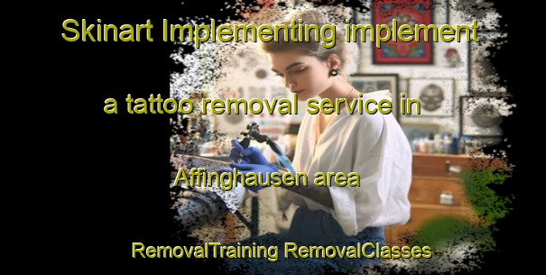 Skinart Implementing implement a tattoo removal service in Affinghausen area | #RemovalTraining #RemovalClasses #SkinartTraining-Germany