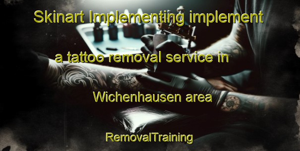 Skinart Implementing implement a tattoo removal service in Wichenhausen area | RemovalTraining | RemovalClasses | SkinartTraining-Germany