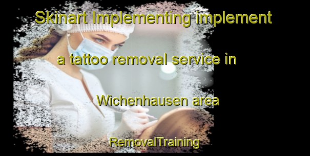 Skinart Implementing implement a tattoo removal service in Wichenhausen area | RemovalTraining | RemovalClasses | SkinartTraining-Germany