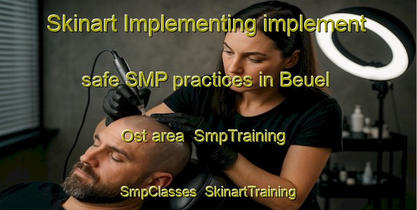 Skinart Implementing implement safe SMP practices in Beuel Ost area | SmpTraining | SmpClasses | SkinartTraining-Germany