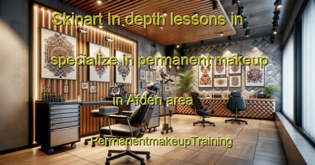 Skinart In-depth lessons in specialize in permanent makeup in Afden area | PermanentmakeupTraining | PermanentmakeupClasses | SkinartTraining-Germany