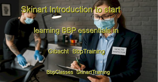 Skinart Introduction to start learning BBP essentials in Gibacht | BbpTraining | BbpClasses | SkinartTraining-Germany