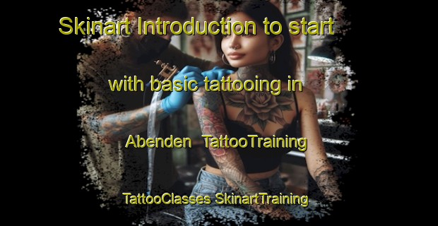 Skinart Introduction to start with basic tattooing in Abenden | #TattooTraining #TattooClasses #SkinartTraining-Germany