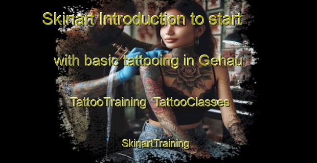 Skinart Introduction to start with basic tattooing in Gehau | TattooTraining | TattooClasses | SkinartTraining-Germany