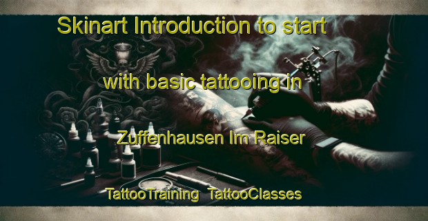 Skinart Introduction to start with basic tattooing in Zuffenhausen Im Raiser | TattooTraining | TattooClasses | SkinartTraining-Germany