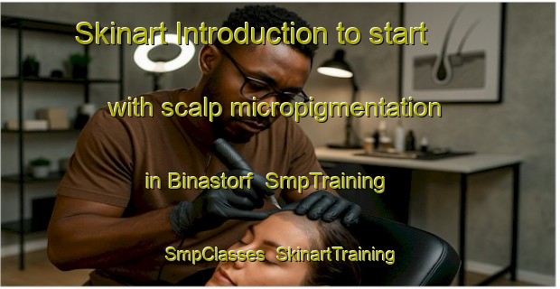 Skinart Introduction to start with scalp micropigmentation in Binastorf | SmpTraining | SmpClasses | SkinartTraining-Germany