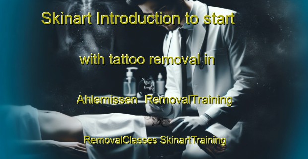 Skinart Introduction to start with tattoo removal in Ahlemissen | #RemovalTraining #RemovalClasses #SkinartTraining-Germany