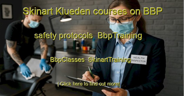 Skinart Klueden courses on BBP safety protocols | BbpTraining | BbpClasses | SkinartTraining-Germany