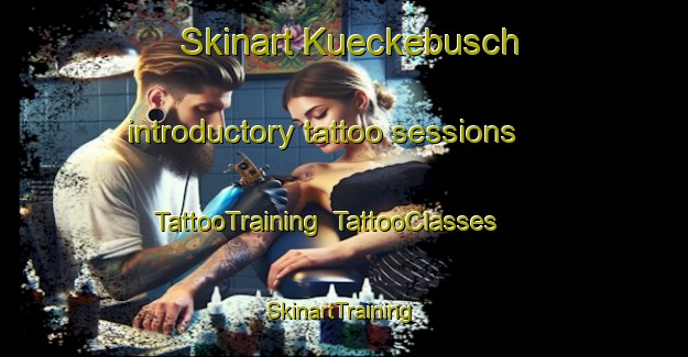 Skinart Kueckebusch introductory tattoo sessions | TattooTraining | TattooClasses | SkinartTraining-Germany