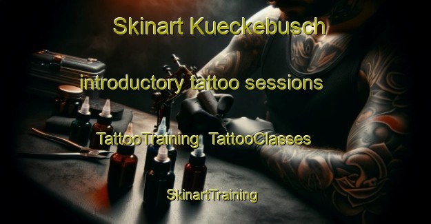 Skinart Kueckebusch introductory tattoo sessions | TattooTraining | TattooClasses | SkinartTraining-Germany