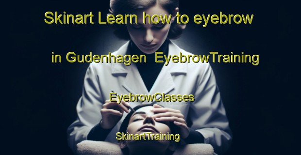 Skinart Learn how to eyebrow in Gudenhagen | EyebrowTraining | EyebrowClasses | SkinartTraining-Germany