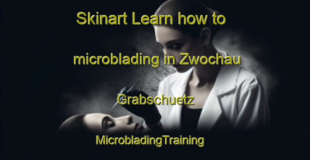 Skinart Learn how to microblading in Zwochau Grabschuetz | MicrobladingTraining | MicrobladingClasses | SkinartTraining-Germany