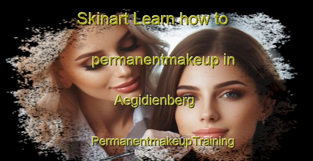 Skinart Learn how to permanentmakeup in Aegidienberg | #PermanentmakeupTraining #PermanentmakeupClasses #SkinartTraining-Germany