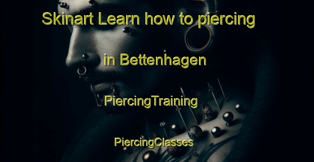 Skinart Learn how to piercing in Bettenhagen | PiercingTraining | PiercingClasses | SkinartTraining-Germany