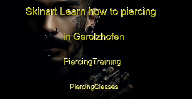 Skinart Learn how to piercing in Gerolzhofen | PiercingTraining | PiercingClasses | SkinartTraining-Germany