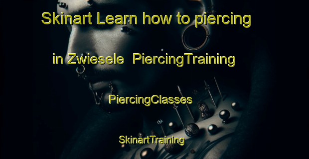Skinart Learn how to piercing in Zwiesele | PiercingTraining | PiercingClasses | SkinartTraining-Germany