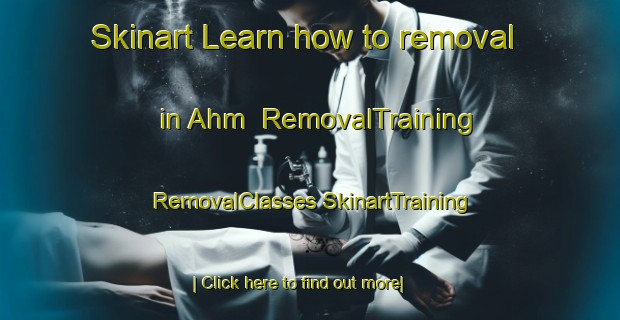 Skinart Learn how to removal in Ahm | #RemovalTraining #RemovalClasses #SkinartTraining-Germany