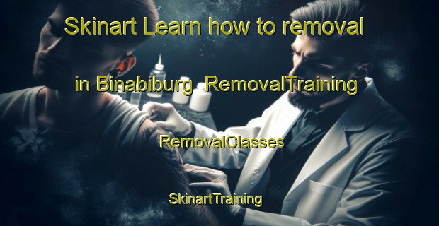 Skinart Learn how to removal in Binabiburg | RemovalTraining | RemovalClasses | SkinartTraining-Germany
