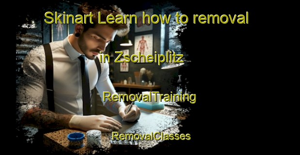 Skinart Learn how to removal in Zscheiplitz | RemovalTraining | RemovalClasses | SkinartTraining-Germany
