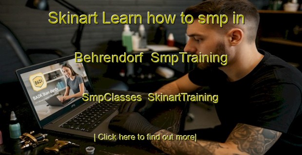 Skinart Learn how to smp in Behrendorf | SmpTraining | SmpClasses | SkinartTraining-Germany