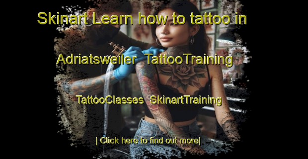 Skinart Learn how to tattoo in Adriatsweiler | TattooTraining | TattooClasses | SkinartTraining-Germany