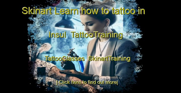 Skinart Learn how to tattoo in Insul | TattooTraining | TattooClasses | SkinartTraining-Germany