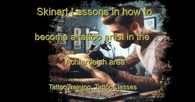 Skinart Lessons in how to become a tattoo artist in the Achterdeich area | TattooTraining | TattooClasses | SkinartTraining-Germany