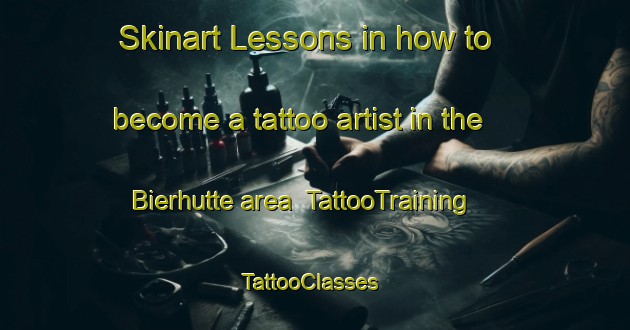 Skinart Lessons in how to become a tattoo artist in the Bierhutte area | TattooTraining | TattooClasses | SkinartTraining-Germany