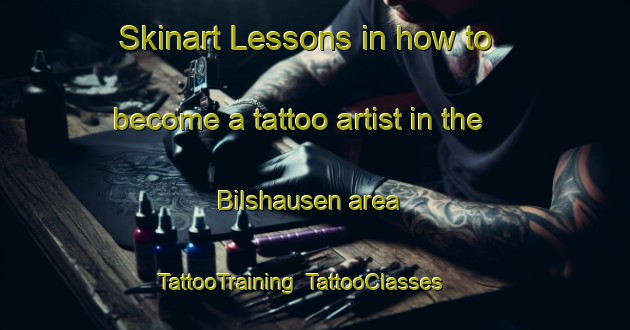 Skinart Lessons in how to become a tattoo artist in the Bilshausen area | TattooTraining | TattooClasses | SkinartTraining-Germany