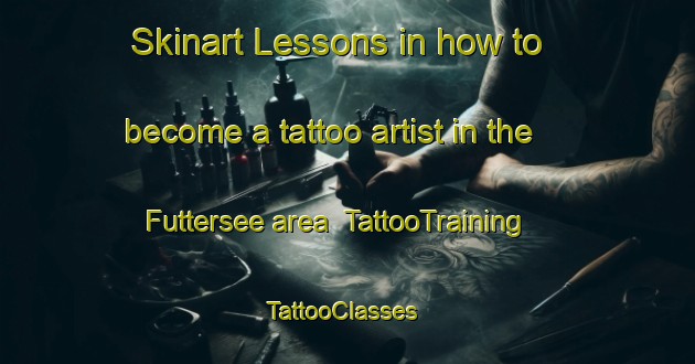 Skinart Lessons in how to become a tattoo artist in the Futtersee area | TattooTraining | TattooClasses | SkinartTraining-Germany