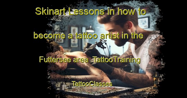 Skinart Lessons in how to become a tattoo artist in the Futtersee area | TattooTraining | TattooClasses | SkinartTraining-Germany