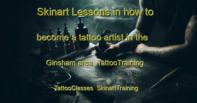 Skinart Lessons in how to become a tattoo artist in the Ginsham area | TattooTraining | TattooClasses | SkinartTraining-Germany