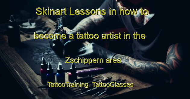 Skinart Lessons in how to become a tattoo artist in the Zschippern area | TattooTraining | TattooClasses | SkinartTraining-Germany