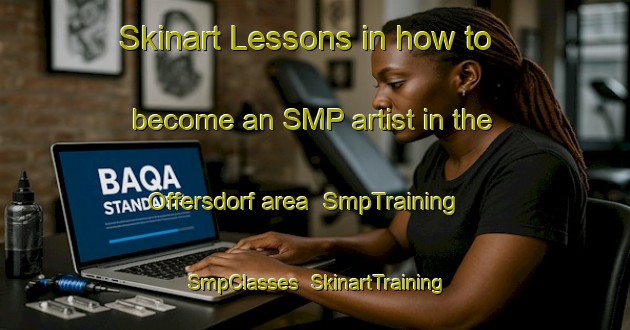 Skinart Lessons in how to become an SMP artist in the Offersdorf area | SmpTraining | SmpClasses | SkinartTraining-Germany
