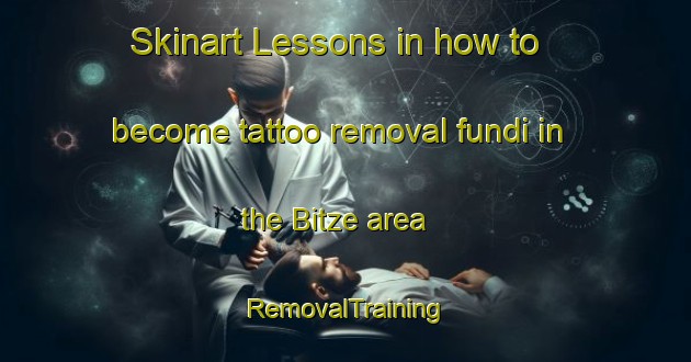 Skinart Lessons in how to become tattoo removal fundi in the Bitze area | RemovalTraining | RemovalClasses | SkinartTraining-Germany