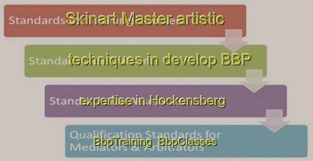 Skinart Master artistic techniques in develop BBP expertise in Hockensberg | BbpTraining | BbpClasses | SkinartTraining-Germany
