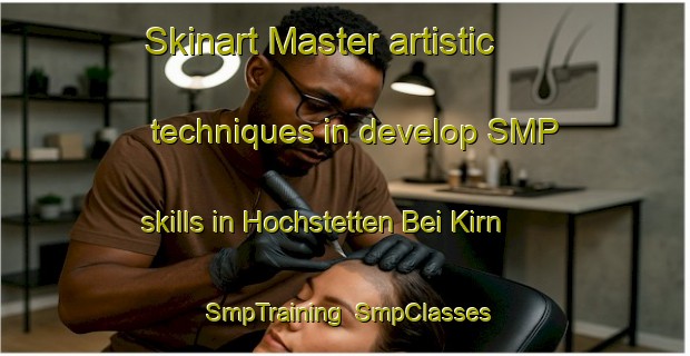 Skinart Master artistic techniques in develop SMP skills in Hochstetten Bei Kirn | SmpTraining | SmpClasses | SkinartTraining-Germany