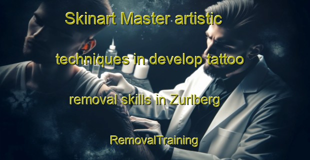 Skinart Master artistic techniques in develop tattoo removal skills in Zurlberg | RemovalTraining | RemovalClasses | SkinartTraining-Germany